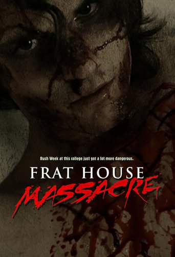 Frat House Massacre (2008)