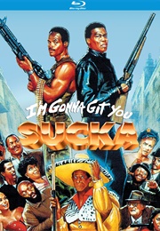 I'm Gonna Git You Sucka (1988)