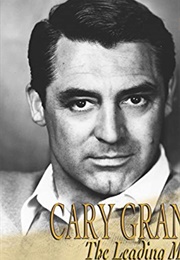 Cary Grant: The Leading Man (2015)