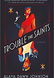 Touble the Saints (Alaya Dawn Johnson)