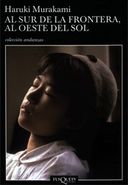 Al Sur De La Frontera, Al Oeste Del Sol (Haruki Murakami)
