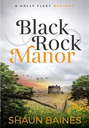 Black Rock Manor (Shaun Baines)