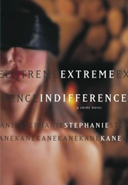 Extreme Indifference (Stephanie Kane)
