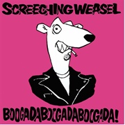 Screeching Weasel - Boogadaboogadaboogada