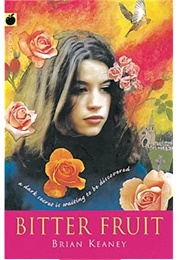 Bitter Fruit (Brian Keaney)