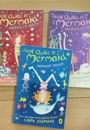 Not Quite a Mermaid Series (Linda Chapman)