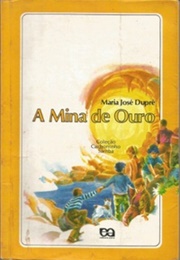 A Mina De Ouro (Maria José Dupré)