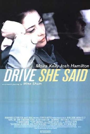Drive, She Said (1997)