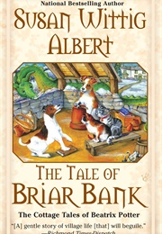 The Tale of Briar Bank (Susan Wittig Albert)