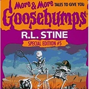 More and More Tales to Give You Goosebumps