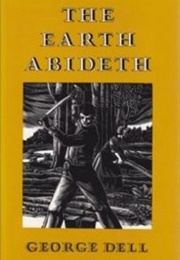 The Earth Abideth (George Dell)