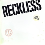 Reckless - No Frills