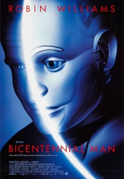 The Bicentennial Man (1999)