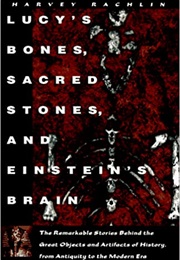 Lucy&#39;s Bones, Sacred Stones (Harvey Rachlin)