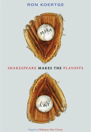 Shakespeare Makes the Playoffs (Ron Koertge)