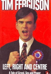 Left Right and Centre (Tim Ferguson)