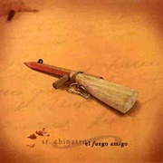 El Fuego Amigo – Sr. Chinarro (2005)