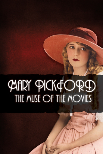 Mary Pickford: The Muse of the Movies (2008)