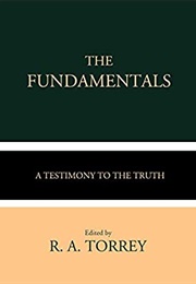 The Fundamentals (R.A. Torrey)