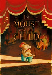 The Mouse and His Child (Russell Hoban)