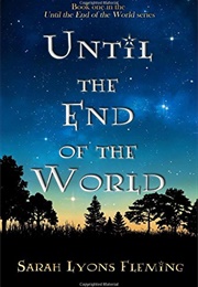 Until the End of the World (Sarah Lyons Fleming)