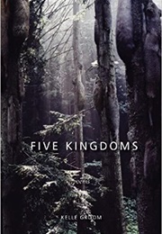 Five Kingdoms (Kelle Groom)