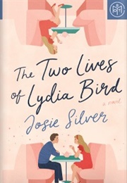 The Two Lives of Lydia Bird (Josie Silver)