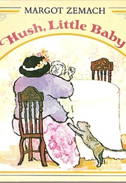 Hush, Little Baby (Margot Zemach)