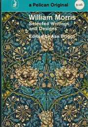 William Morris Selected Writings and Designs (William Morris)