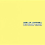 SpongeBob Squarepants - The Yellow Album