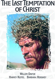 The Last Temptation of Christ (1988)