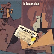 Soidemersol – La Buena Vida (1997)