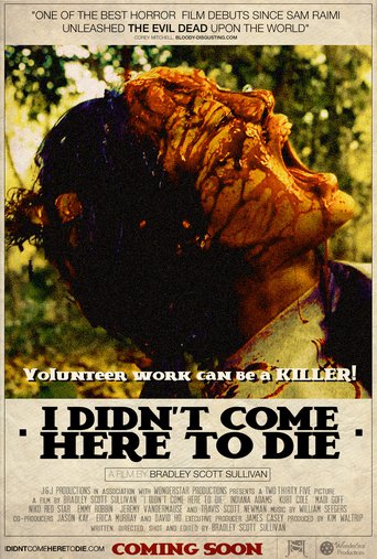 I Didn't Come Here to Die (2010)