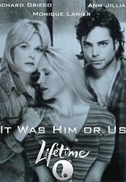 It Was Him or Us (1995)