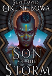 Son of the Storm (Suyi Davies Okungbowa)