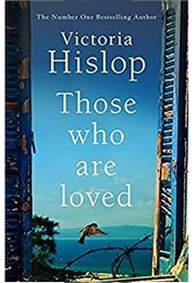 Those Who Are Loved (Victoria Hislop)