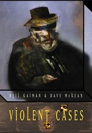 Violent Cases (Neil Gaiman)