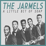A Little Bit of Soap - The Jarmels