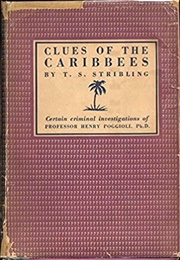 Clues of the Caribbees (T. S. Stribling)