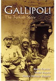 Gallopoli: The Turkish Story (Kevin Fewster)