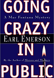 Going Crazy in Public (Emerson)