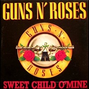 Sweet Child O Mine by Guns 'N Roses