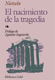 El Nacimiento De La Tragedia (Friedrich Nietzsche)