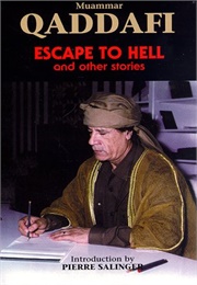 Escape to Hell and Other Stories (Muammar Qaddafi)