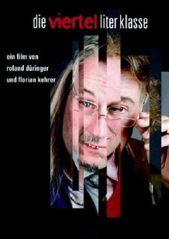 Die Viertelliterklasse (2005)
