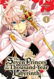 The Seven Princes of the Thousand Year Labyrinth 1 (Aikawa Yu)