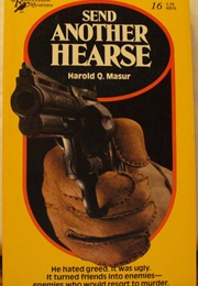 Send Another Hearse (Harold Q. Masur)