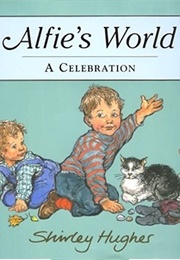 Alfie's World (Shirley Hughes)