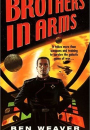Brothers in Arms (Ben Weaver)