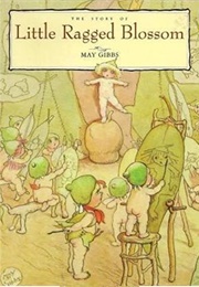 Little Ragged Blossom (May Gibbs)